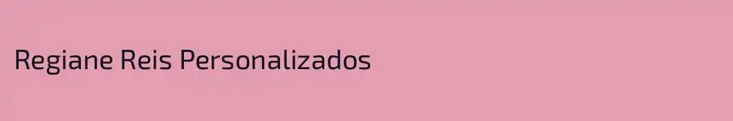 Regiane Reis Personalizados 